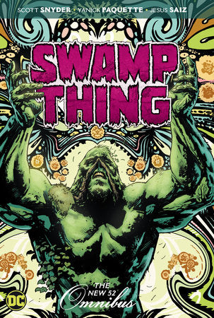 Swamp Thing: The New 52 Omnibus Hardcover by Scott Snyder