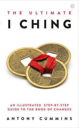 I Ching, The Oracle: A Practical Guide to the Book of Changes: An updated  translation annotated with cultural & historical references, restoring the I  Ching to its shamanic origins : Wen, Benebell