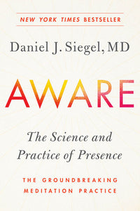 Aware Paperback by Daniel J. Siegel