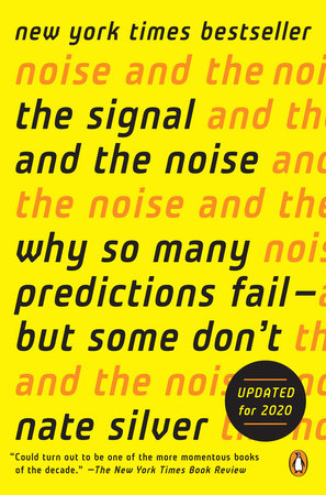 The Signal and the Noise: Why So Many Predictions Fail--but Some Don't Paperback by Nate Silver