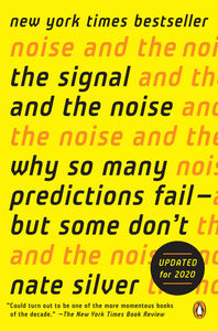 The Signal and the Noise: Why So Many Predictions Fail--but Some Don't Paperback by Nate Silver