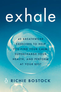 Exhale Paperback by Richie Bostock