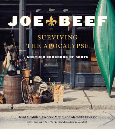 Joe Beef: Surviving the Apocalypse Hardcover by David McMillan, Frédéric Morin, Meredith Erickson