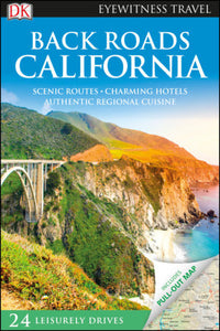 DK Eyewitness Back Roads California Paperback by DK Eyewitness