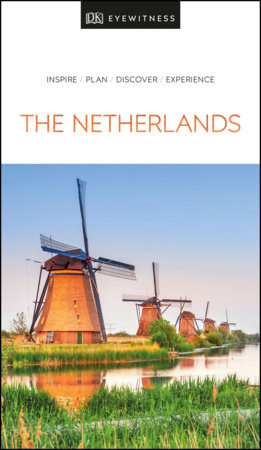 DK Eyewitness Netherlands Paperback by DK Eyewitness