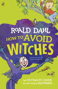 How To Avoid Witches Paperback by Roald Dahl