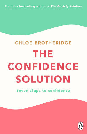 The Confidence Solution Paperback by Chloe Brotheridge