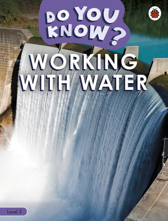 Do You Know? Level 3 - Working With Water Paperback by Ladybird