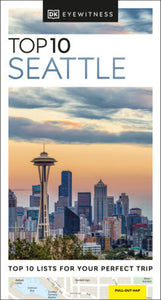 Eyewitness Top 10 Seattle Paperback by DK Eyewitness