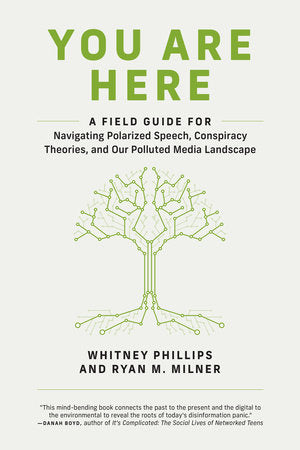 You Are Here Paperback by Whitney Phillips and Ryan M. Milner