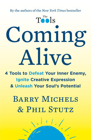 Coming Alive Paperback by Phil Stutz and Barry Michels