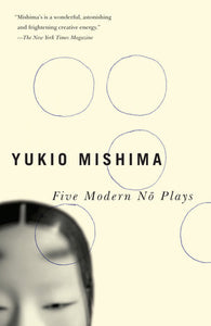 Five Modern No Plays Paperback by Yukio Mishima