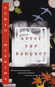 After the Banquet Paperback by Yukio Mishima