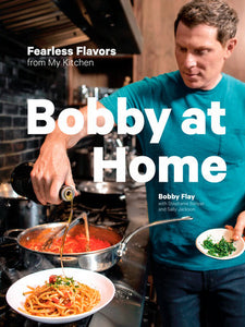 Bobby at Home Hardcover by Bobby Flay with Stephanie Banyas and Sally Jackson