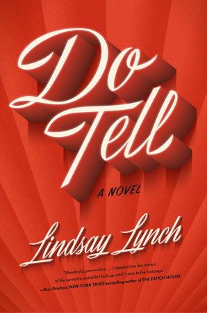 Do Tell: A Novel Hardcover by Lindsay Lynch