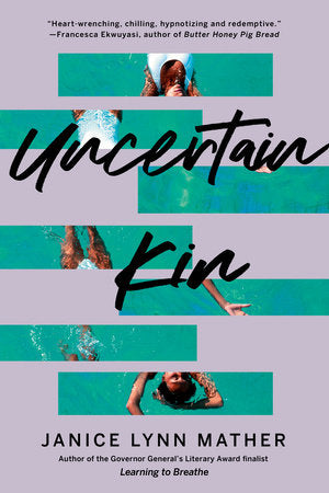 Uncertain Kin Paperback by Janice Lynn Mather