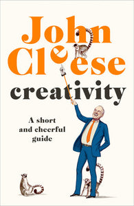 Creativity Hardcover by John Cleese