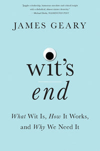 Wit's End Paperback by James Geary