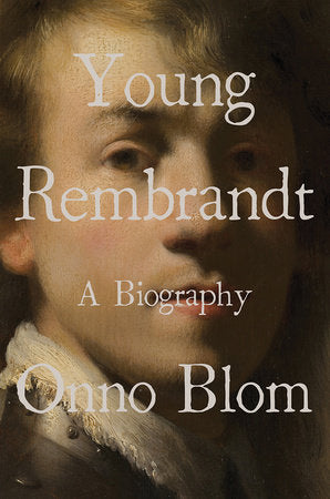 Young Rembrandt Hardcover by Onno Blom