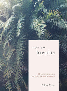 How to Breathe Hardcover by Ashley Neese