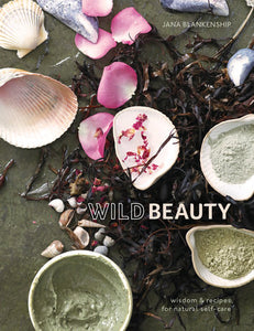 Wild Beauty Hardcover by Jana Blankenship, founder of Captain Blankenship