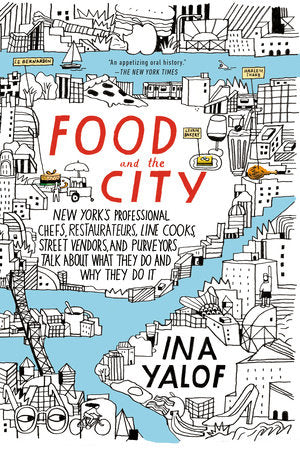 Food and the City Paperback by Ina Yalof