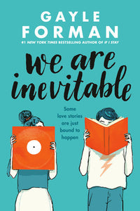 We Are Inevitable Paperback by Gayle Forman