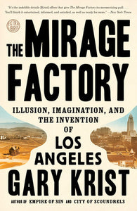 The Mirage Factory Paperback by Gary Krist