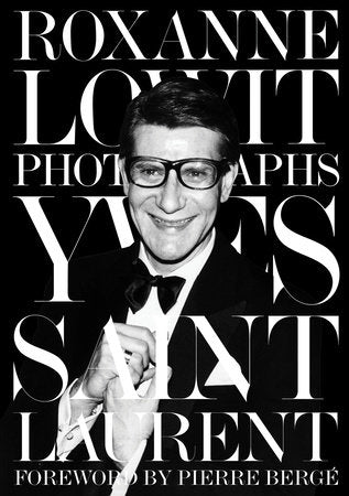 Yves Saint Laurent Hardcover by Roxanne Lowit