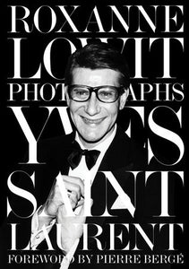 Yves Saint Laurent Hardcover by Roxanne Lowit