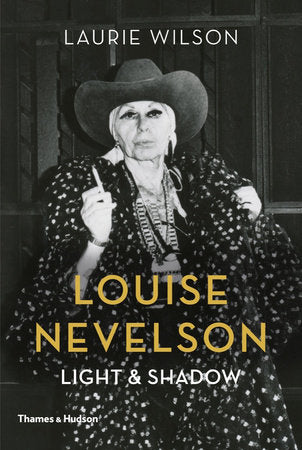 Louise Nevelson: Light and Shadow Paperback by Laurie Wilson