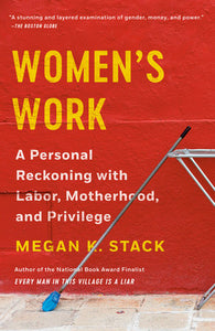 Women's Work Paperback by Megan K. Stack