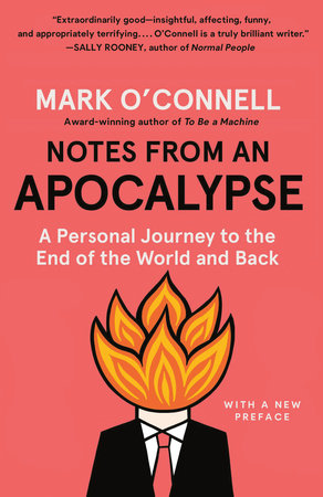 Notes from an Apocalypse Paperback by Mark O'Connell