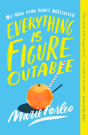 Everything Is Figureoutable Paperback by Marie Forleo