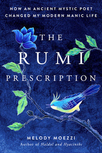 The Rumi Prescription Paperback by Melody Moezzi