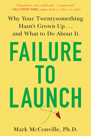 Failure to Launch Paperback by Mark McConville, Ph.D.