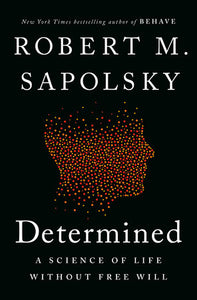 Determined Hardcover by Robert M. Sapolsky