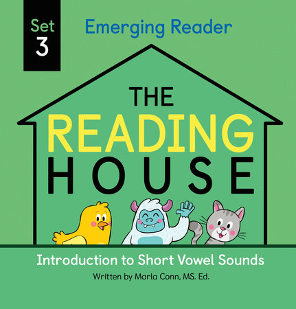 The Reading House Set 3: Introduction to Short Vowel Sounds Ebook by Marla Conn