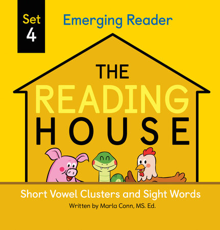 The Reading House Set 4: Short Vowel Clusters and Sight Words Ebook by Marla Conn