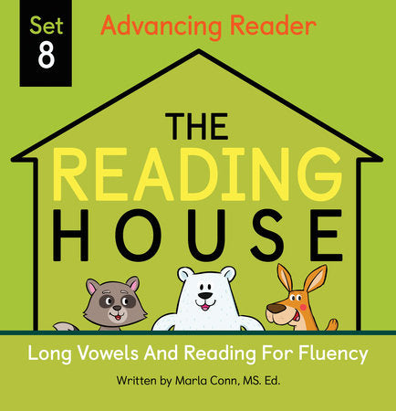 The Reading House Set 8: Long Vowels and Reading for Fluency Ebook by Marla Conn