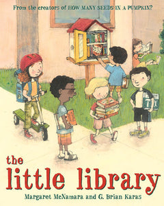 The Little Library Hardcover by Margaret McNamara; illustrated by G. Brian Karas