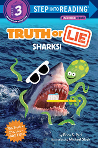 Truth or Lie: Sharks! Paperback by Erica S. Perl; illustrated by Michael Slack