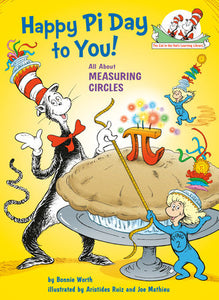 Happy Pi Day to You! Hardcover by Bonnie Worth; illustrated by Aristides Ruiz and Joe Mathieu