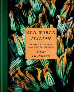 Old World Italian Hardcover by Mimi Thorisson