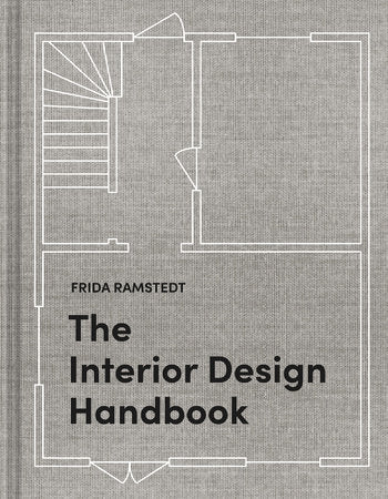 The Interior Design Handbook Hardcover by Frida Ramstedt