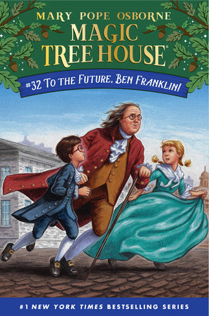 To the Future, Ben Franklin! Paperback by Mary Pope Osborne; illustrated by AG Ford