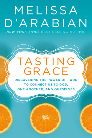 Tasting Grace Hardcover by Melissa d'Arabian