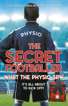 The Secret Footballer: What Physio Saw... Paperback by The Secret Footballer