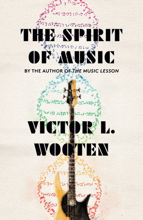 The Spirit of Music Paperback by Victor L. Wooten