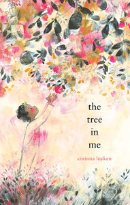 The Tree in Me Hardcover by Corinna Luyken